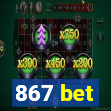 867 bet